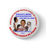 HIS FAMILY WOULD BE PROUD BUTTON