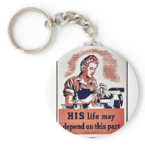 His Life May Depend On This Part Key Chains