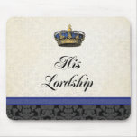 His Lordship Mousepads