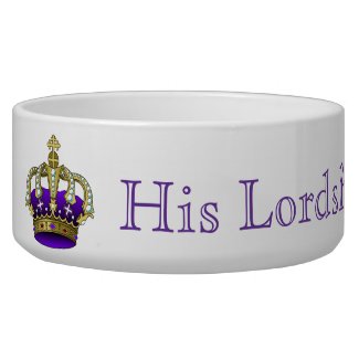 His Lordship Royalty Pet Bowl Personalize Name