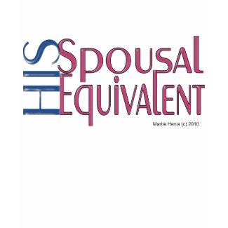 His Spousal Equivalent (1a) - Shirt - Just Say It shirt