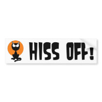 HISS OFF! bumper stickers by CHUCKLEMEDIA HISS OFF! bumper stickers