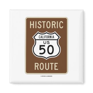Historic Route US Highway 50 (California) magnet