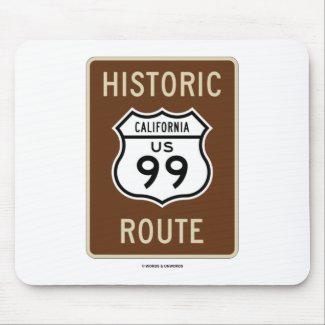 Historic Route US Highway 99 (California) mousepad