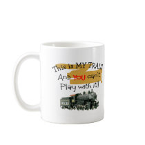 Historical Train Gifts--Hilarious sayings mugs by gailg1957 Historical Train Gifts--Hilarious sayings mugs