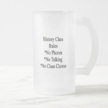 History Class Rules No Phones No Talking No Class Coffee Mugs