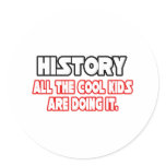 History...Cool Kids stickers