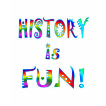 History is Fun! t-shirts