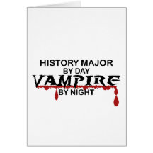 History Major Vampire by Night Greeting Cards