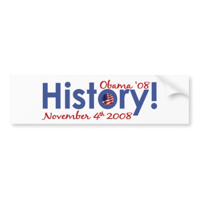 History Obama Wins 2008 Bumper Sticker by worldsfair