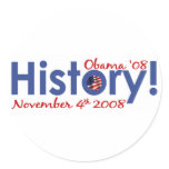 History Obama Wins 2008 Round Stickers