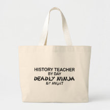 History Teacher Deadly Ninja Bags