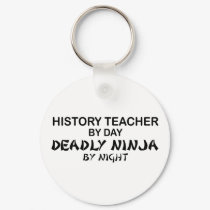 History Teacher Deadly Ninja keychains by poorrichards History Teacher Deadly Ninja keychains