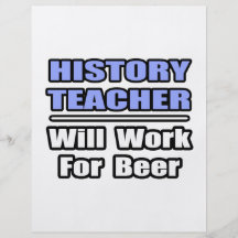 History Teacher...Will Work For Beer Personalized Flyer