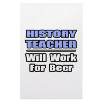 History Teacher...Will Work For Beer Stationery Design