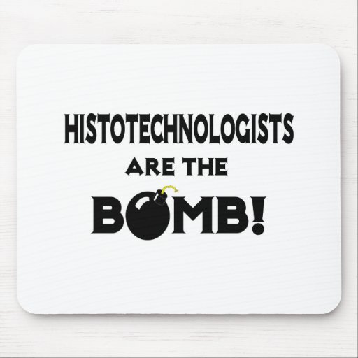 Histotechnologists Are The Bomb! Mousepad