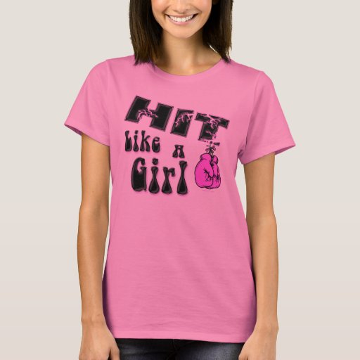 Hit Like A Girl TShirt Zazzle