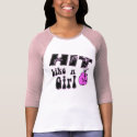Hit Like A Girl t-shirts by Method77 Hit Like A Girl t-shirts