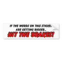 Hit the Brakes Funny Bumper Sticker Humor bumper stickers by FunnyBusiness Hit the Brakes Funny Bumper Sticker Humor bumper stickers