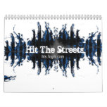 Hit The Streets Calender Calendar