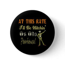 Hitchin To The Poorhouse buttons by BuzzEdition Hitchin To The Poorhouse buttons