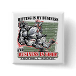 Hitting is My Business Button