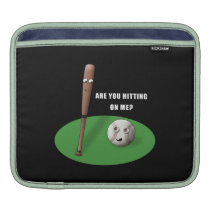 Hitting on Me Ipad Sleeve