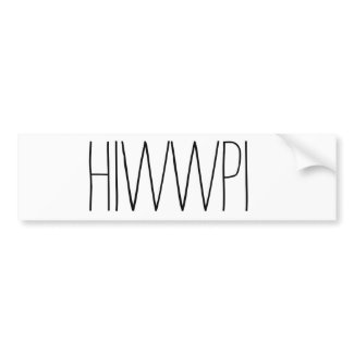 HIWWPI Bumper Sticker {Plain}