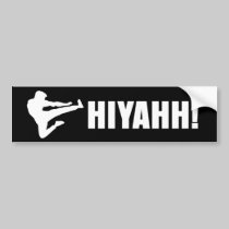 HIYAHH! bumper stickers