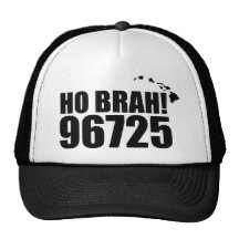 Ho Brah!...,Hawaii Zip Code Hats 96725 Holualoa