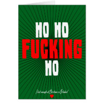 Ho Ho Fucking Ho Card