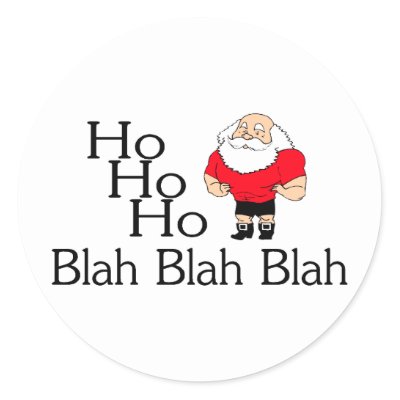 Ho Ho Ho Blah Blah Blah Christmas stickers