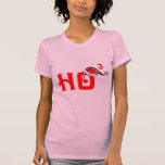 HO, HO, HO t-shirts