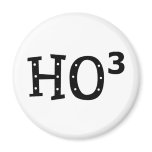Ho to the 3rd Power magnets
