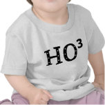 Ho to the 3rd Power t-shirts