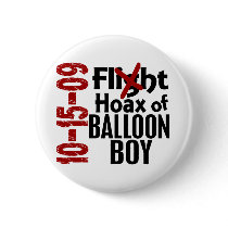 Hoax Of Balloon Boy Buttons