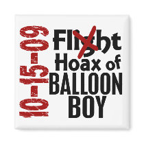 Hoax Of Balloon Boy Fridge Magnet