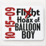 Hoax Of Balloon Boy Mousepads