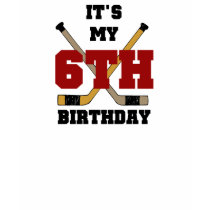 Hockey 6th Birthday t-shirts
