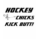 Hockey Chicks Kick Butt t-shirts