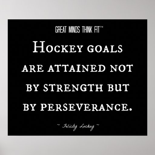 Hockey Inspirational Quote 003 Poster Zazzle