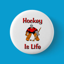 Hockey Is Life buttons