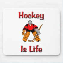 Hockey Is Life mousepads