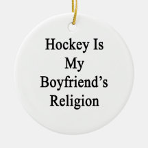 Hockey Is My Boyfriend's Religion Ornament