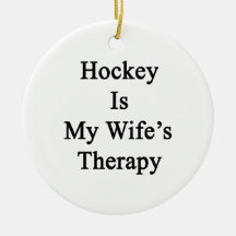 Hockey Is My Wife's Therapy Christmas Tree Ornament