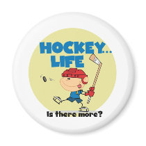 Hockey is There More T-shirts and Gifts Fridge Magnets