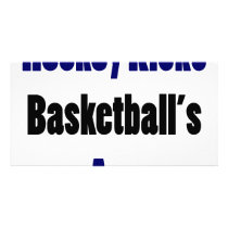 Hockey Kicks Basketball's Ass Custom Photo Card
