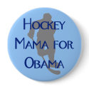 Hockey Mama for Obama buttons by ObamaRama Hockey Mama for Obama buttons
