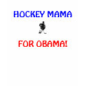 HOCKEY MAMA, FOR OBAMA! SHIRT by decolady HOCKEY MAMA, FOR OBAMA! SHIRT