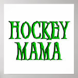 Hockey Mama Green T-shirts and Gifts Poster